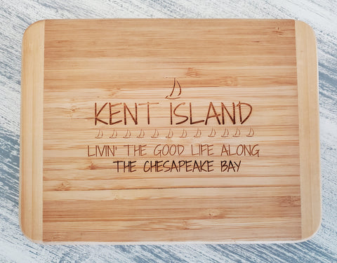 Kent Island Bar Board  - Livin' the Good Life along the Chesapeake Bay
